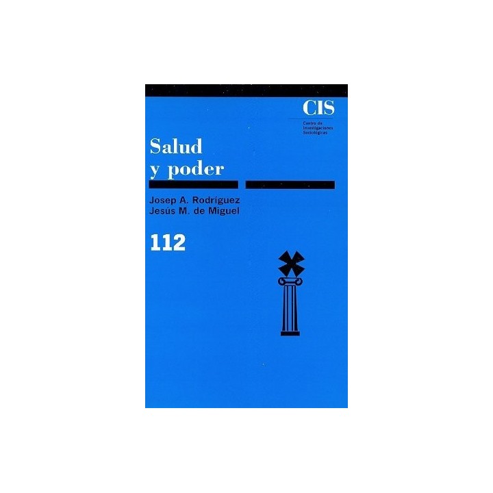 SALUD Y PODER - Josep A. Rodríguez, Jesús M. de Miguel
